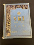 "V.R.I Her Life and Empire" By Marquis of Lorne Story of Queen Victoria