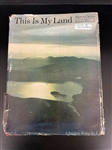 1962 "This is My Land" by Martin Caidin Photgraphs by James Yarnell