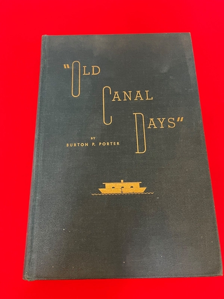 "Old Canal Days" Signed Premier Edition Burton P. Porter