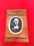 "Admiral of the Ocean Sea: A Life of Christopher Columbus" Samuel Eliot Morison