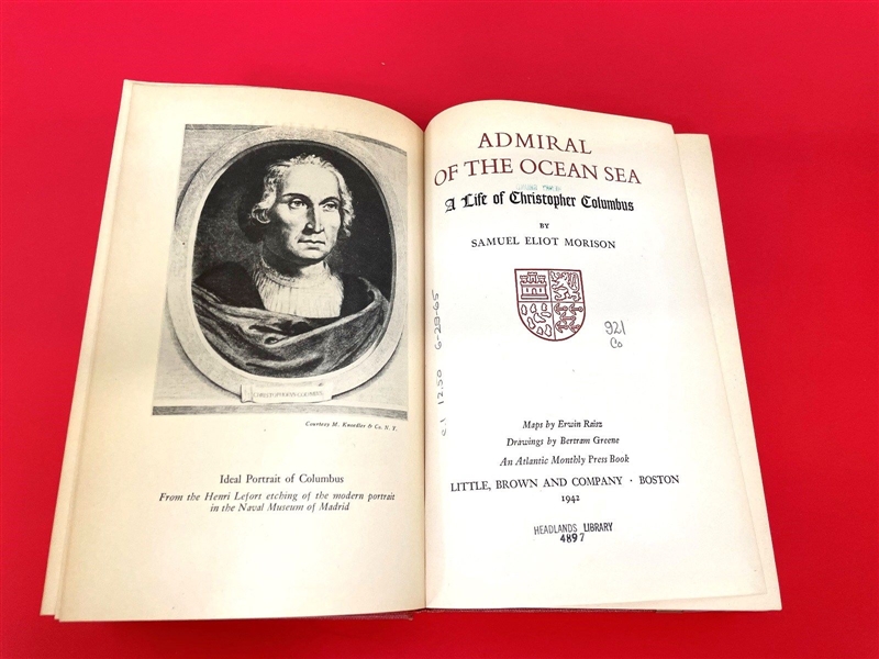 Admiral of the Ocean Sea: A Life of Christopher Columbus Samuel Eliot Morison