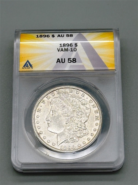 1896-P Vam-10 Morgan Silver Dollar Anacs MS AU 58