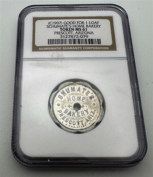 (C 1907) Good For 1 Loaf Schumates Home Bakery Token NGC MS 61