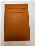 Hester E. Hosford "Woodrow Wilson and NJ Made Over" 1912 First Edition Wilson Personal Copy Inscribed Letter to him From Author