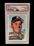 PSA Graded Eddie Mathews Topps Authentic Autograph #8/512 